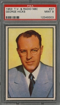 1953 Bowman "TV & Radio Stars of NBC" #27 George Hicks - PSA MINT 9 "1 of 1!"